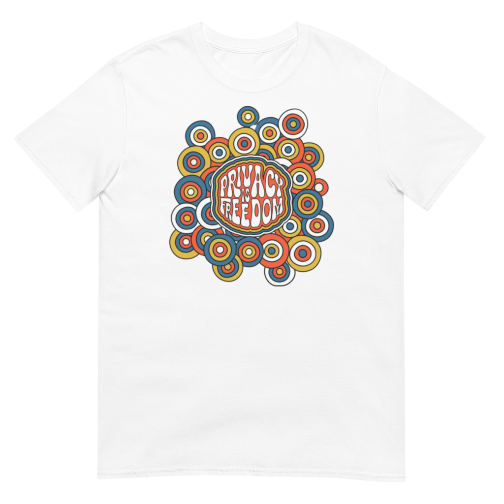 Privacy is Freedom T-shirt